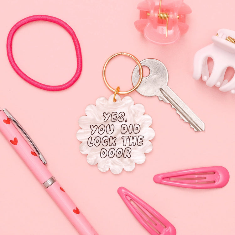 Yes You Did Lock The Door Keyring