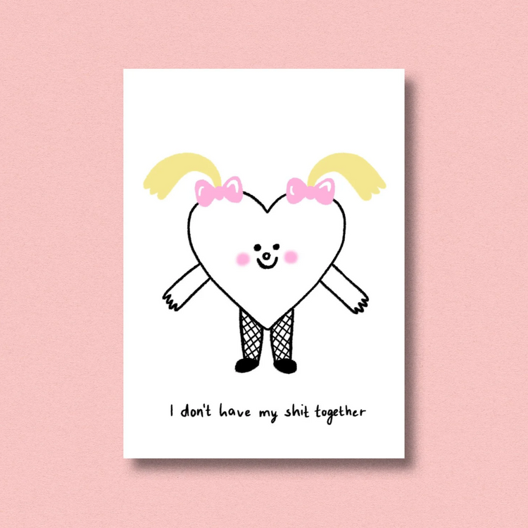 Don't Have My Shit Together Honest Postcard Print