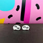 Ey Up Stud Earrings
