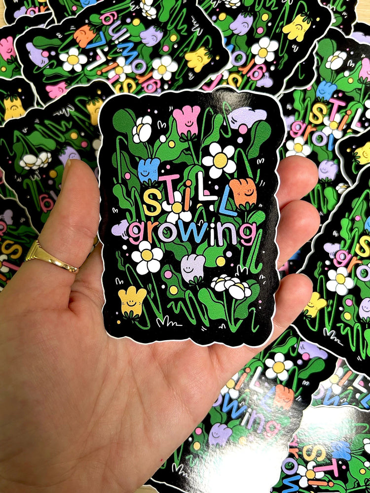 Still Growing Sticker