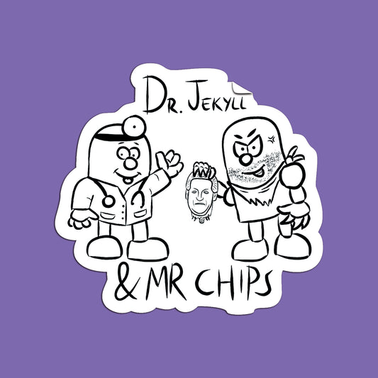 Dr Jekyll and Mr Chips Sticker