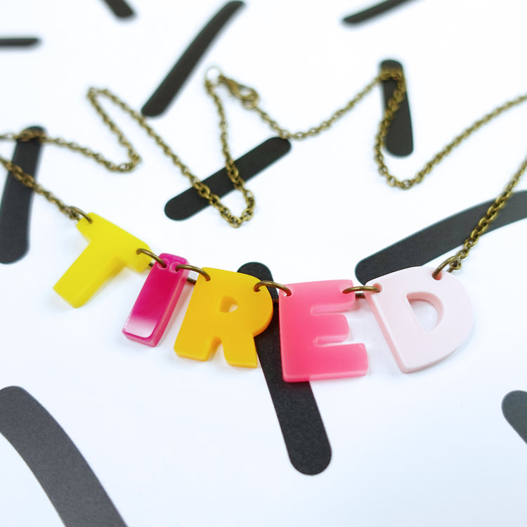 Tired Necklace
